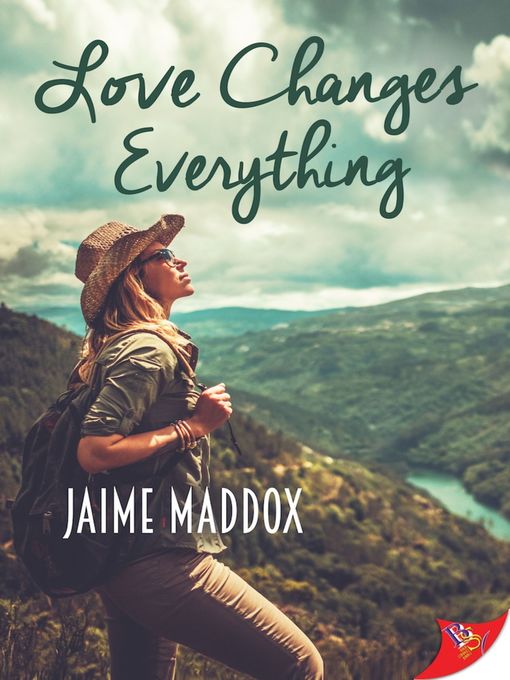 Title details for Love Changes Everything by Jaime Maddox - Available